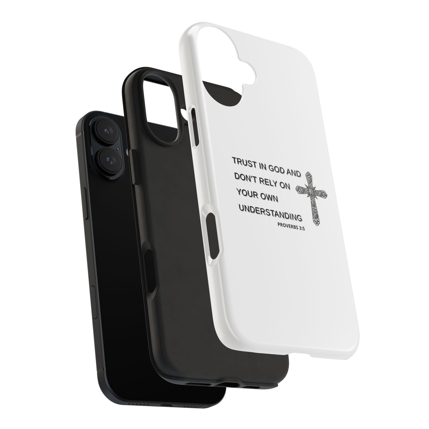 Inspirational Phone Case - Trust in God Proverbs 3:5 - Durable Tough Design