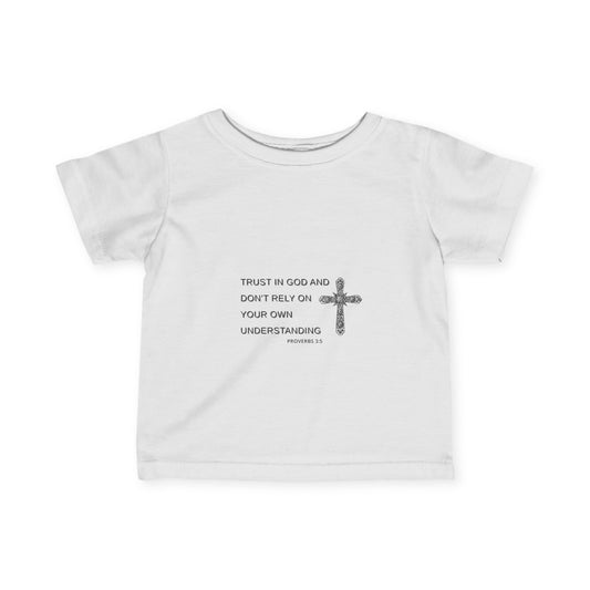 Inspirational Infant Fine Jersey Tee - Trust in God - Proverbs 3:5