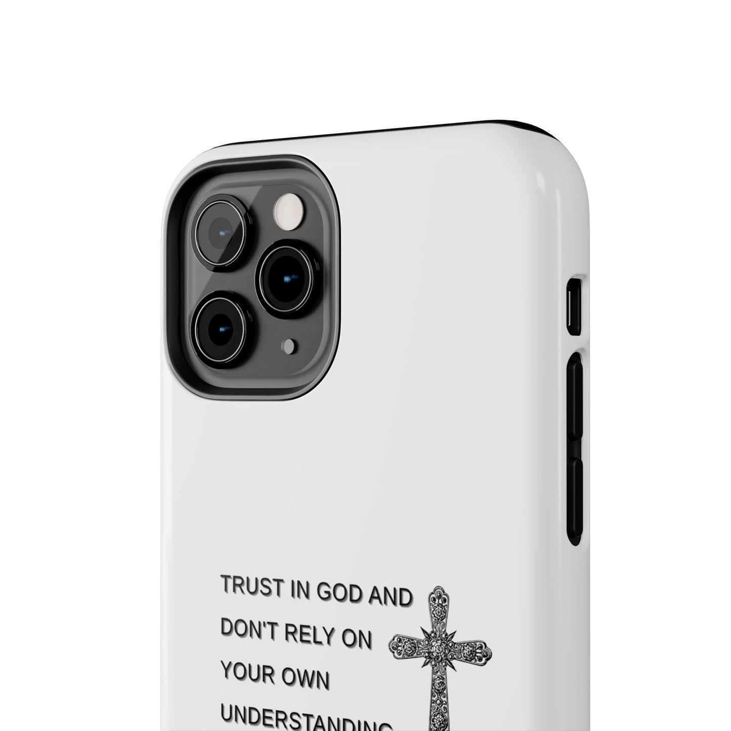 Inspirational Phone Case - Trust in God Proverbs 3:5 - Durable Tough Design