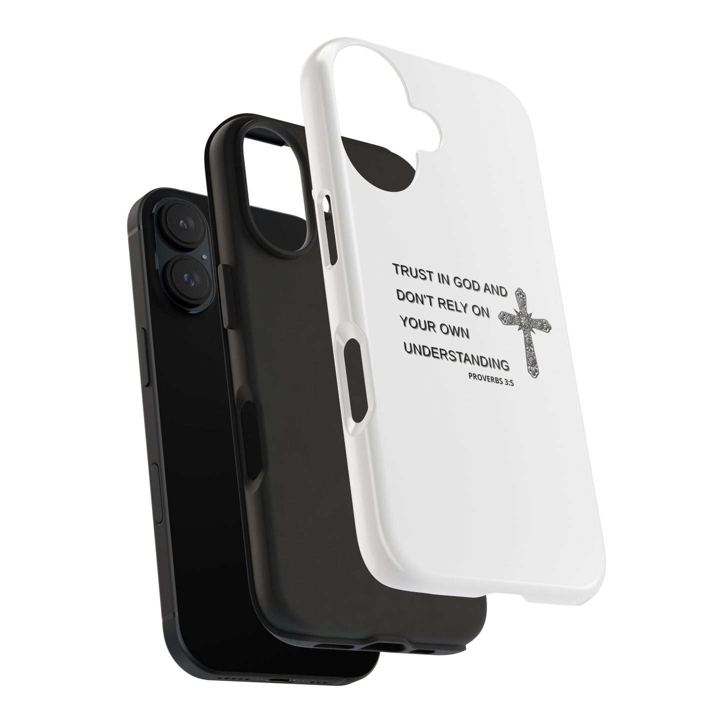 Inspirational Phone Case - Trust in God Proverbs 3:5 - Durable Tough Design